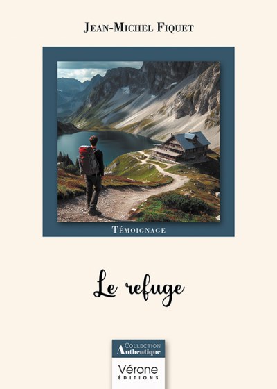 FIQUET JEAN-MICHEL - Le refuge