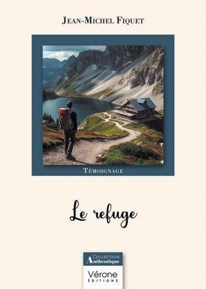 Jean-Michel FIQUET - Le refuge