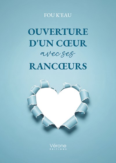 FOU K'EAU - Ouverture d'un cœur avec ses rancœurs