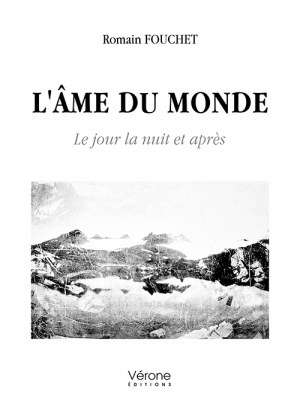 FOUCHET ROMAIN - L'âme du monde