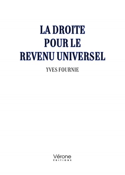 FOURNIE YVES - La droite pour le revenu universel