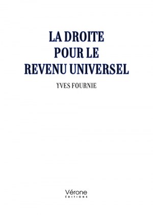 FOURNIE YVES - La droite pour le revenu universel