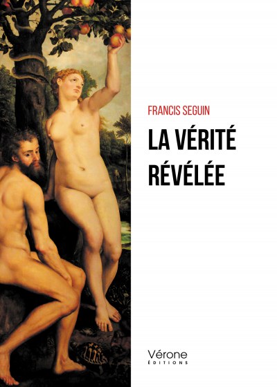 Francis SEGUIN - La vérité révélée