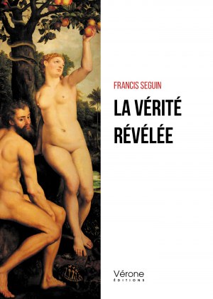 Francis SEGUIN - La vérité révélée
