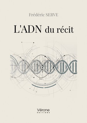 Frédéric SERVE - L'ADN du récit