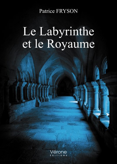 FRYSON PATRICE - Le Labyrinthe et le Royaume – Un abécédaire amoureux de la poésie française