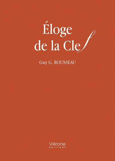 Guy G-ROUSSEAU - Éloge de la Clef