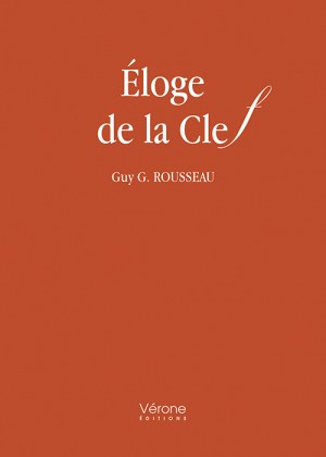Guy G-ROUSSEAU - Éloge de la Clef