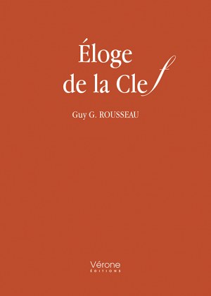 G. ROUSSEAU GUY - Éloge de la Clef