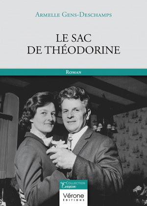 GENS-DESCHAMPS ARMELLE - Le sac de Théodorine