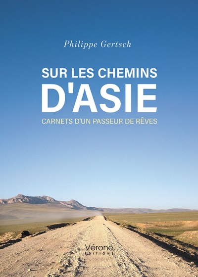 Philippe GERTSCH - Sur les chemins d'Asie
