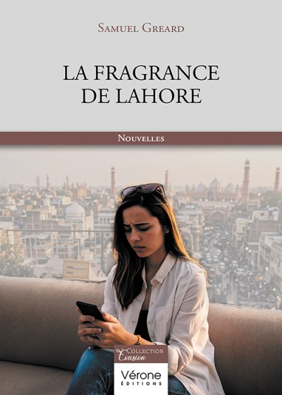 Samuel GREARD - La Fragrance de Lahore
