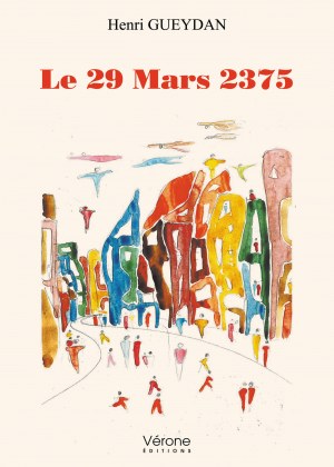 Henri GUEYDAN - Le 29 Mars 2375