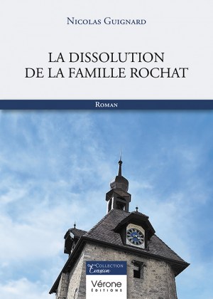 Nicolas GUIGNARD - La dissolution de la famille Rochat