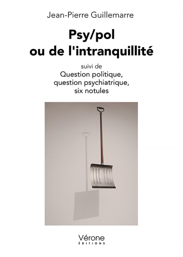 GUILLEMARRE JEAN-PIERRE - Psy/pol ou de l'intranquillité