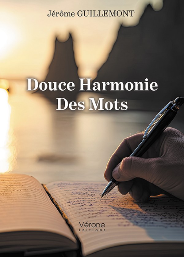 Jérôme GUILLEMONT - Douce Harmonie Des Mots