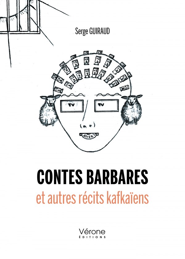 GUIRAUD SERGE - Contes barbares et autres récits kafkaïens