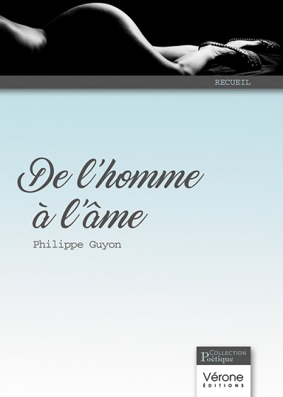 GUYON PHILIPPE - De l'homme à l'âme