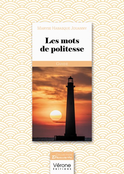 HABASQUE JOUANNY MARYSE - Les mots de politesse