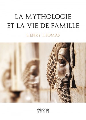 THOMAS HENRY - La mythologie et la vie de famille