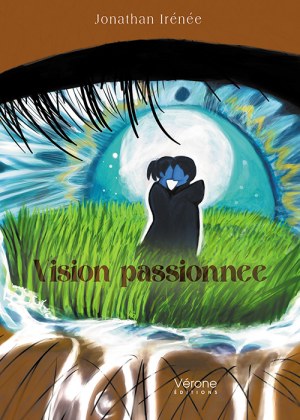 IRÉNÉE JONATHAN - Vision passionnée