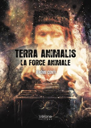 Jérôme CONTI - Terra Animalis - La force animale