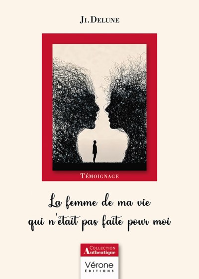 JI.DELUNE - La femme de ma vie qui n'était pas faite pour moi