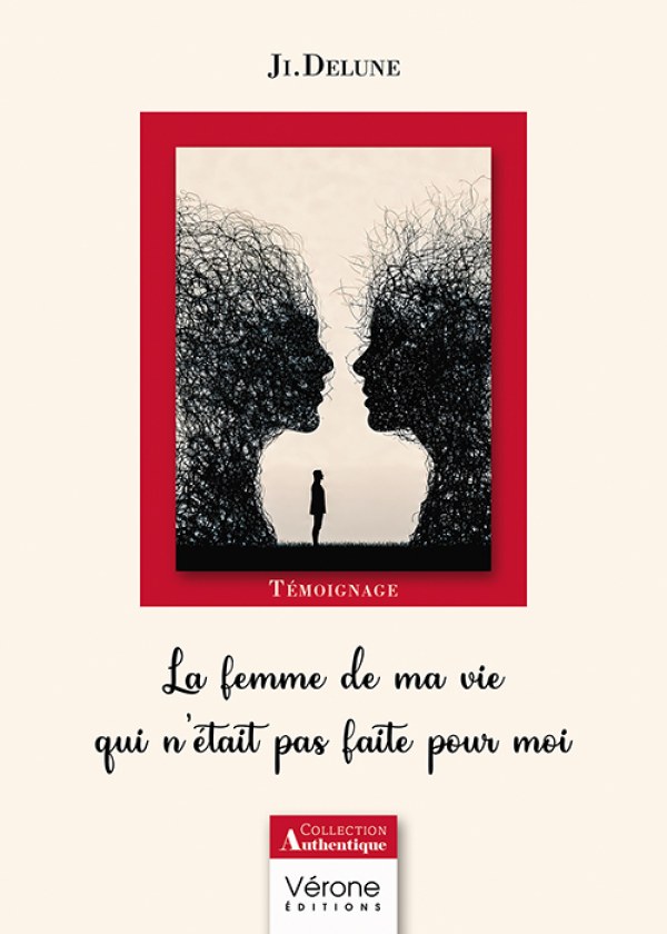 JI.DELUNE - La femme de ma vie qui n'était pas faite pour moi