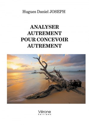 JOSEPH HUGUES-DANIEL - Analyser autrement pour concevoir autrement