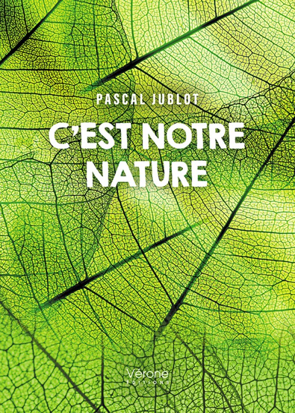 Pascal JUBLOT - C'est notre nature