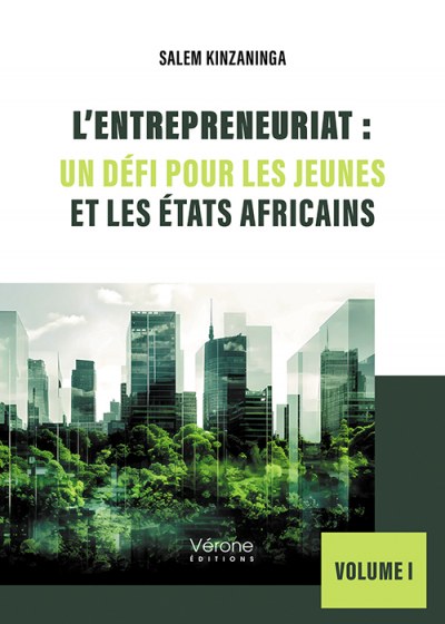 Salem KINZANINGA - L’entrepreneuriat : Un défi pour les jeunes et les États africains