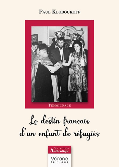 Paul KLOBOUKOFF - Le destin français d’un enfant de réfugiés
