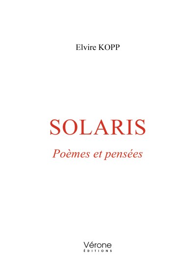 Elvire KOPP - Solaris - Poèmes et pensées