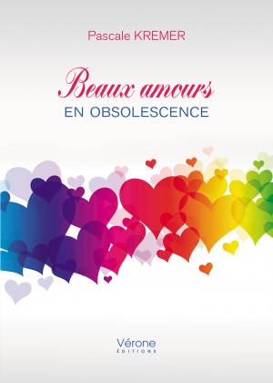 Pascale KREMER - Beaux amours en obsolescence