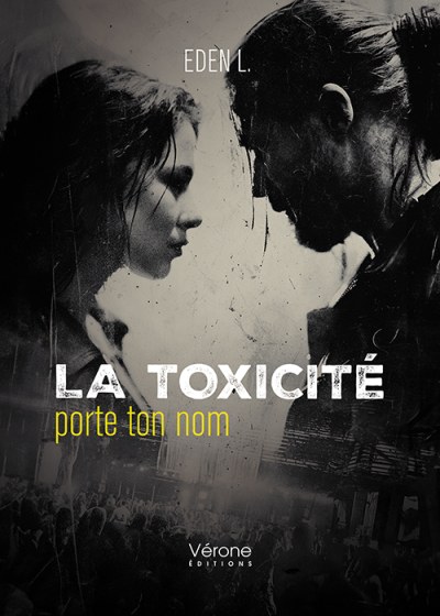 Eden L - La toxicité porte ton nom