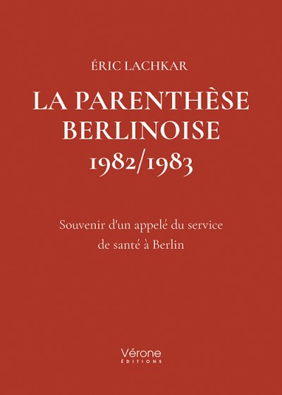 Éric LACHKAR - La parenthèse Berlinoise 1982/1983