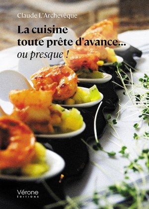 L'ARCHEVÊQUE CLAUDE - La cuisine toute prête d'avance... ou presque !