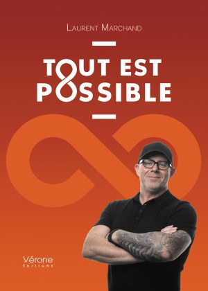 Laurent MARCHAND - Tout est possible 