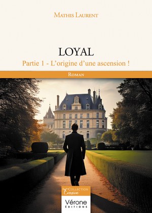 LAURENT MATHIS - Loyal - Partie 1 -