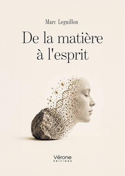 Marc LEGUILLON - De la matière à l'esprit