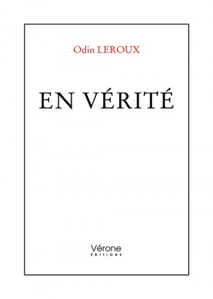 LEROUX ODIN - En vérité