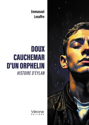 LESAFFRE EMMANUEL - Doux cauchemar d'un orphelin