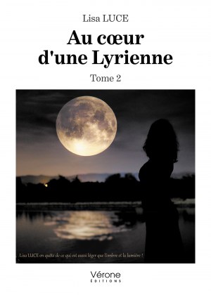 Lisa LUCE - Au cœur d'une Lyrienne – Tome 2