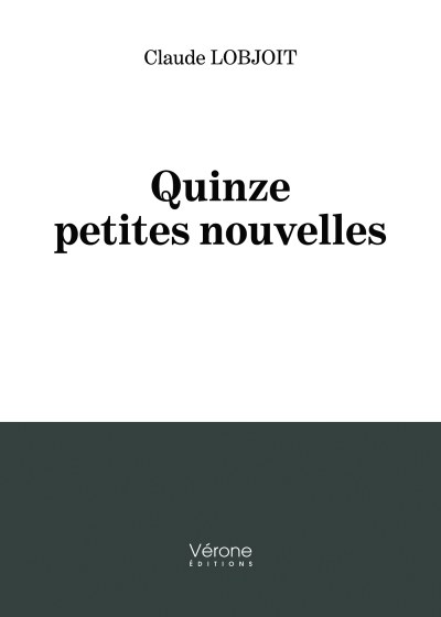 Claude LOBJOIT - Quinze petites nouvelles