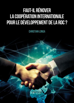 Christian LONSA - Faut-il rénover la coopération internationale pour le développement de la RDC ?