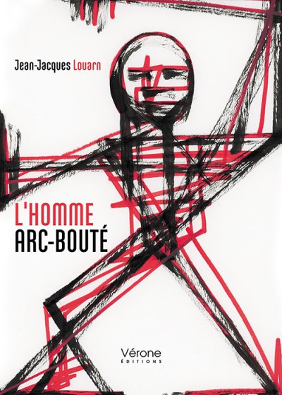 Jean-Jacques LOUARN - L'Homme arc-bouté