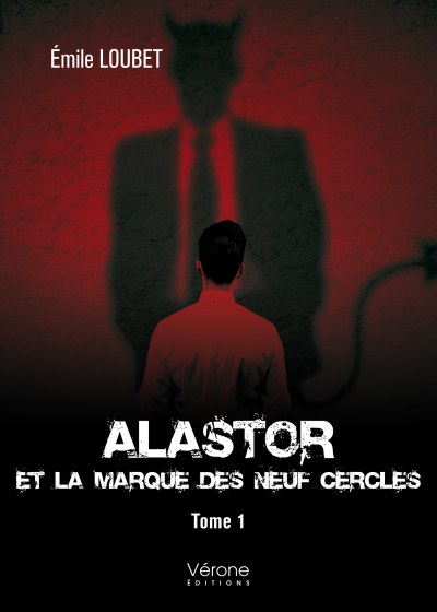 LOUBET EMILE - Alastor et la Marque des Neuf Cercles – Tome 1