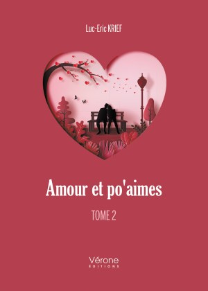 Luc-Éric  KRIEF - Amour et po'aimes – Tome 2