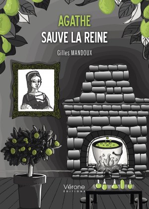Gilles MANDOUX - Agathe sauve la reine