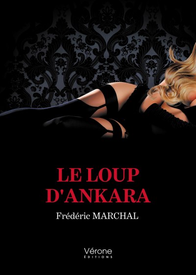 MARCHAL FREDERIC - Le loup d'Ankara